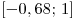 [-0,68;\,1]