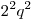 2^2 q^2