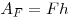 A_F  = Fh