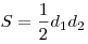 S = \frac{1}{2}d_1 d_2
