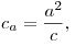c_a  = \frac{{a^2 }}{c},