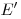 E'