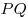 PQ