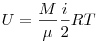 U = \frac{M}{\mu }\frac{i}{2}RT
