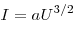 I = aU^{3/2}