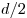 d/2