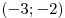 (-3; -2)