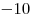 -10