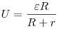 U = \frac{\varepsilon R}{R + r}