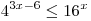 4^{3x - 6} \le 16^x 