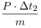 \frac{P \cdot \Delta t_2}{m}