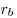 r_b 