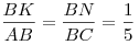 \frac{{BK}}{{AB}} = \frac{{BN}}{{BC}} = \frac{1}{5}