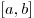 [a,b]