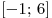 [ - 1;\,6]