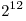 2^{12}