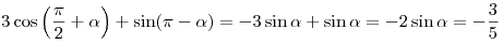 3\cos \left( {\frac{\pi }{2} + \alpha } \right) + \sin (\pi  - \alpha ) =  - 3\sin \alpha  + \sin \alpha  =  - 2\sin \alpha  = - \frac{3}{5}