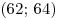 (62; \,64)