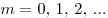 m = 0,\,1,\,2,\,...