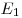 E_1 