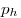 p_h 