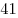 41