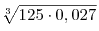 \sqrt[3] {125 \cdot 0,027}