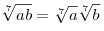\sqrt[7]{{ab}} =
\sqrt[7]{a}\sqrt[7]{b}
