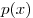 p(x)