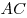 AC