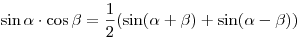 \sin \alpha \cdot \cos \beta = \frac{1}{2}(\sin (\alpha + \beta ) + \sin (\alpha - \beta ))
