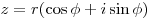 z = r(\cos \phi + i\sin \phi)