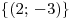 \{(2;\, - 3)\}