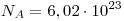  N_A = 6,02 \cdot{} 10^{23} 