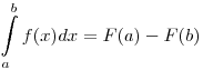 \int\limits_a^b {f(x)} dx = F(a) - F(b)