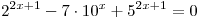 2^{2x + 1} - 7 \cdot 10^x + 5^{2x + 1} = 0