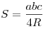 S = \frac{{abc}}{{4R}}