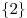 \{2\}
