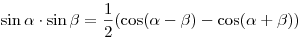 \sin \alpha \cdot \sin \beta = \frac{1}{2}(\cos (\alpha - \beta ) - \cos (\alpha + \beta ))