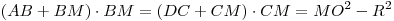 (AB + BM) \cdot BM = (DC + CM) \cdot CM = MO^2  - R^2