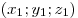 (x_1 ;y_1 ;z_1 )
