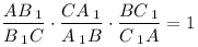 \frac{{AB_{\;1}}}{{B_{\;1} C}} \cdot \frac{{CA_{\;1} }}{{A_{\;1} B}} \cdot\frac{{BC_{\;1} }}{{C_{\;1} A}} = 1