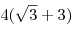 4(\sqrt 3  + 3)