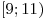 [9; 11)