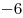 -6