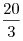 \frac{20}{3}