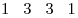 1\,\,\,\,\,3\,\,\,\,\,3\,\,\,\,\,1