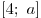 [4;\,\,a]