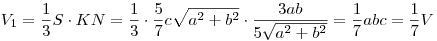 V_1 = \frac{1}{3}S \cdot KN = \frac{1}{3} \cdot \frac{5}{7}c\sqrt {a^2 + b^2 } \cdot \frac{{3ab}}{{5\sqrt {a^2 + b^2} }} = \frac{1}{7}abc = \frac{1}{7}V
