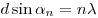 d\sin \alpha_n =
n\lambda